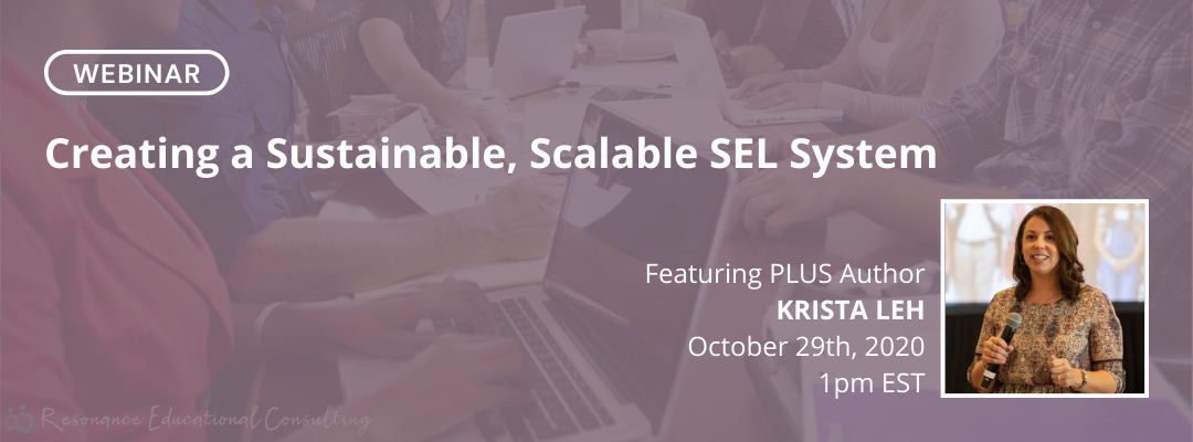 Creating a Sustainable, Scalable SEL System